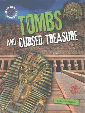 Tombs and Cursed Treasure