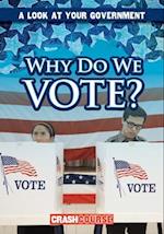 Why Do We Vote?