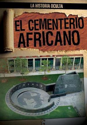 El Cementerio Africano (the African Burial Ground)