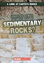 What Are Sedimentary Rocks?