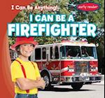 I Can Be a Firefighter