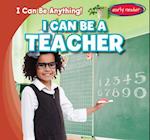 I Can Be a Teacher