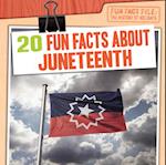 20 Fun Facts about Juneteenth
