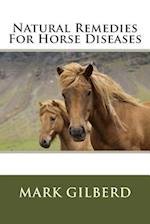 Natural Remedies for Horse Diseases