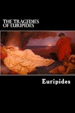 The Tragedies of Euripides