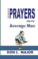 The Book of Prayers for the Average Man