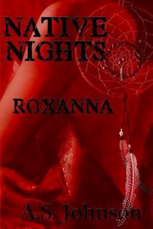 Native Nights Roxanna