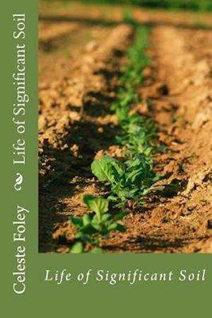 Life of Significant Soil