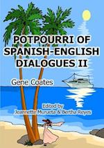 Potpourri of English-Spanish Dialogues II