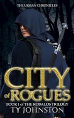 City of Rogues: Book I of The Kobalos Trilogy 