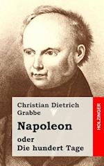 Napoleon Oder Die Hundert Tage