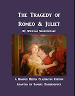 The Tragedy of Romeo & Juliet
