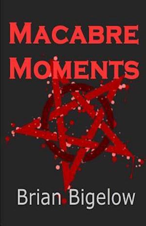 Macabre Moments