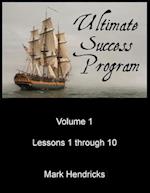 Ultimate Success Program (Volume 1 - Lessons 1 Through 10)