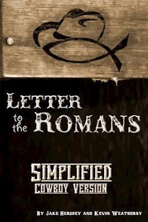 Simplified Cowboy Version-Paul's Letter to the Romans