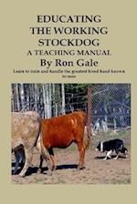 Educating the Working Stockdog