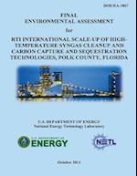 Final Environmental Assessment for Rti International Scale-Up of High-Temperature Syngas Cleanup and Carbon Capture and Sequestration Technologies, Po