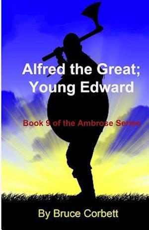 Alfred the Great; Young Edward