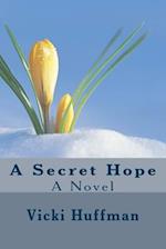 A Secret Hope