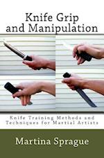 Knife Grip and Manipulation