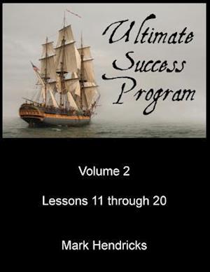 Ultimate Success Program (Volume 2 - Lessons 11 Through 20)