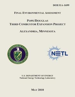 Final Environmental Assessment - Pope/Douglas Third Combustor Expansion Project, Alexandria, Minnesota (Doe/Ea-1699)