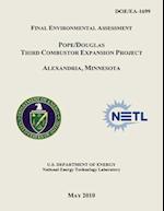 Final Environmental Assessment - Pope/Douglas Third Combustor Expansion Project, Alexandria, Minnesota (Doe/Ea-1699)