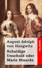 Schuldige Unschuld Oder Maria Stuarda