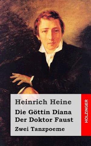 Die Göttin Diana / Der Doktor Faust