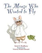 The Mouse Who Wanted to Fly