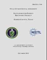 Final Environmental Assessment - Battleground Energy Recovery Project, Harris County, Texas (Doe/EA-1769)