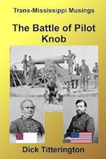 The Battle of Pilot Knob