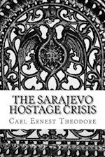 The Sarajevo Hostage Crisis