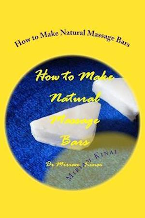 How to Make Natural Massage Bars