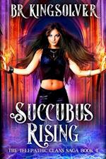 Succubus Rising: An Urban Fantasy / Paranormal Romance 