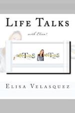 Life Talks with Elisa!
