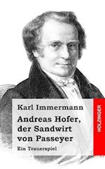 Andreas Hofer, Der Sandwirt Von Passeyer