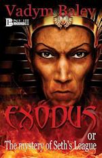 Exodus or the Mystery of Set's League