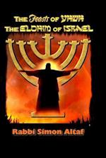 The Feasts of Yhwh, the Elohim of Israel