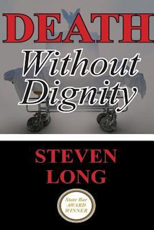 Death Without Dignity