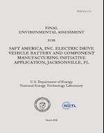 Final Environmental Assessment for Saft America, Inc., Electric Drive Vehicle Battery and Component Manufacturing Initiative Application, Jacksonville