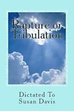 Rapture or Tribulation