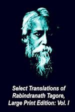 Select Translations of Rabindranath Tagore, Large Print Edition