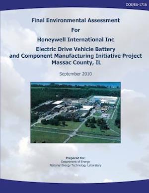 Final Environmental Assessment for Honeywell International, Inc. Electric Drive Vehicle Battery and Component Manufacturing Initiative Project, Massac