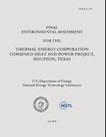 Final Environmental Assessment for the Thermal Energy Corporation Combined Heat and Power Project, Houston, Texas (Doe/EA-1740)