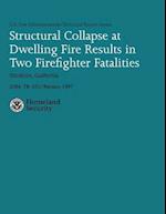 Structural Collapse at Dwelling Fire Results in Two Firefighter Fatalities