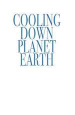 Cooling Down Planet Earth