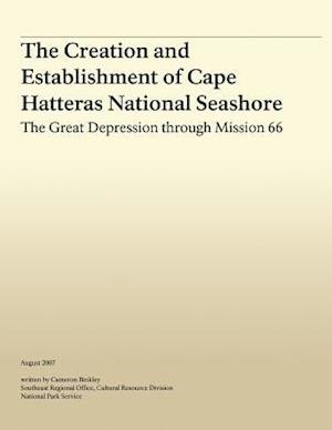 The Creation and Establishment of Cape Hatteras National Seashore