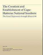 The Creation and Establishment of Cape Hatteras National Seashore