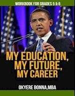 My Education, My Future, My Career- Workbook for Grades 5 & 6